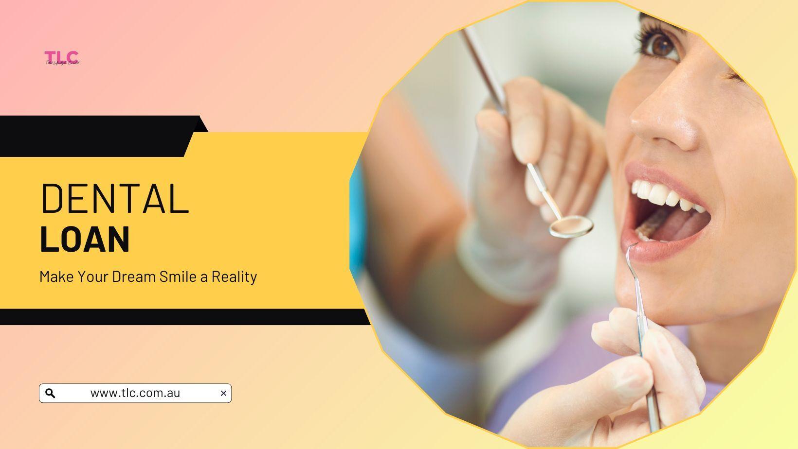 How to Get a Dental Loan When You Need It Fast