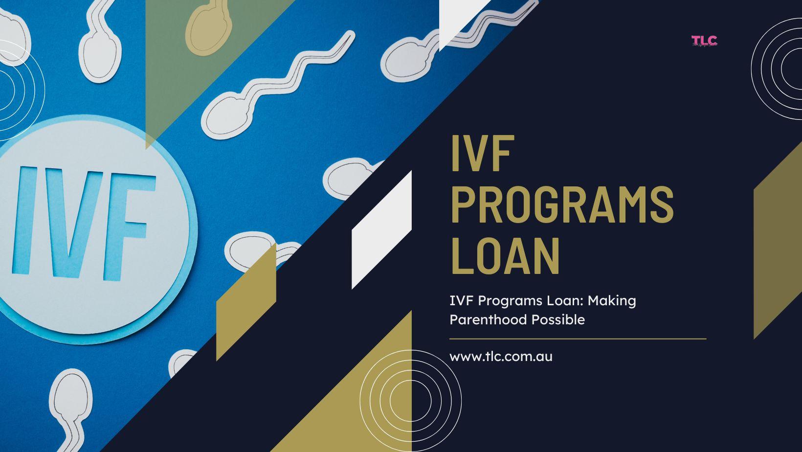 Is an IVF Programs Loan Worth It? Here’s What You Need to Know