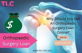 why should you get an orthopaedic surgery loan online