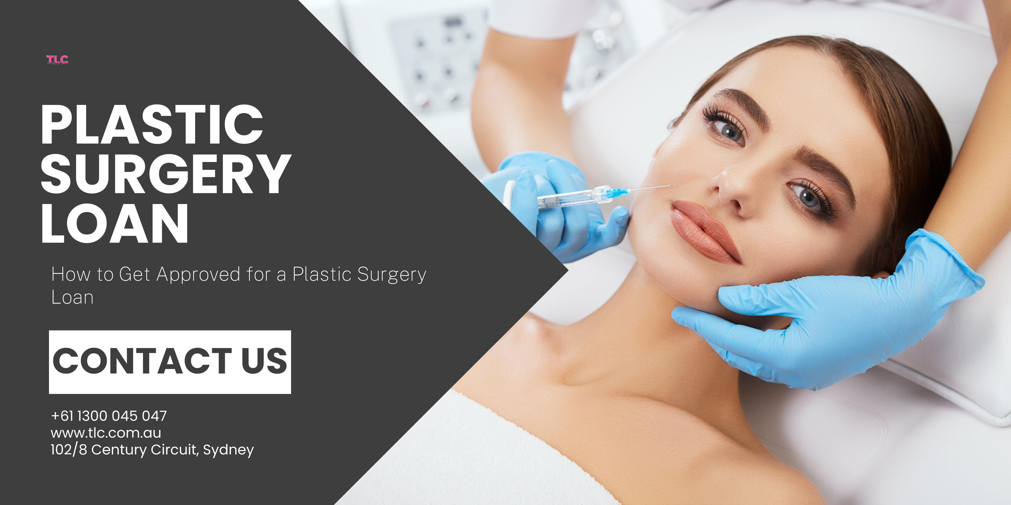 How to Get Approved for a Plastic Surgery Loan