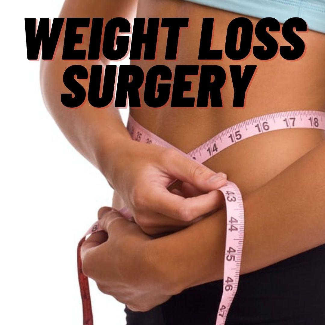 weight loss surgery just a few steps away from a lovely toned body