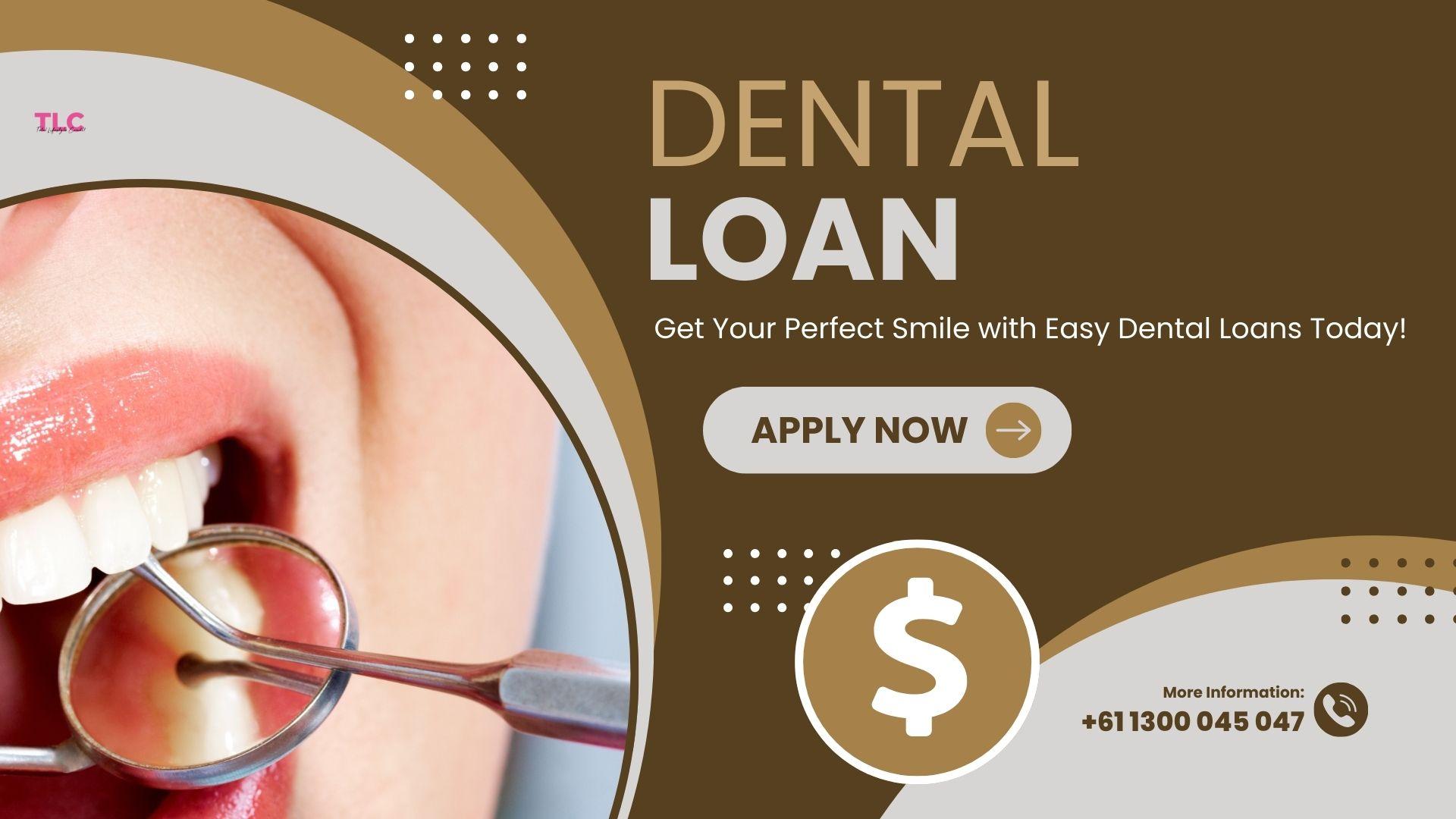 What is a Dental Loan and How Can It Help You?