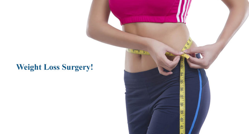 Weight Loss Surgery – The Perfect Way To Deal With Obesity And Related Health Issues