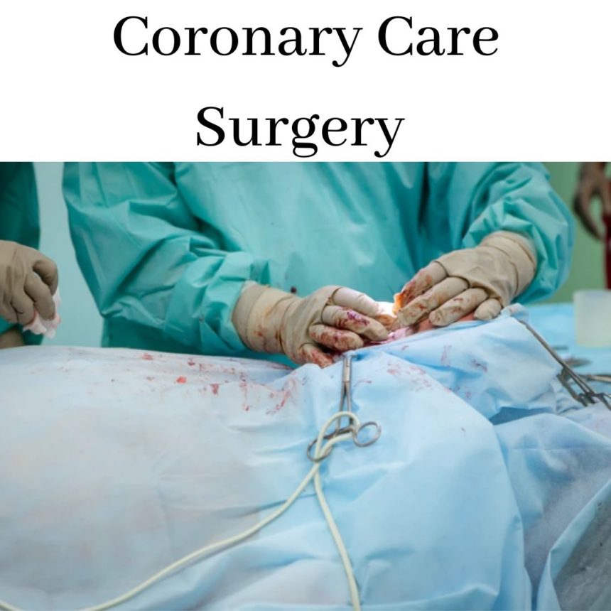 Coronary Care Surgery – Low on budgets, Medical loans can help