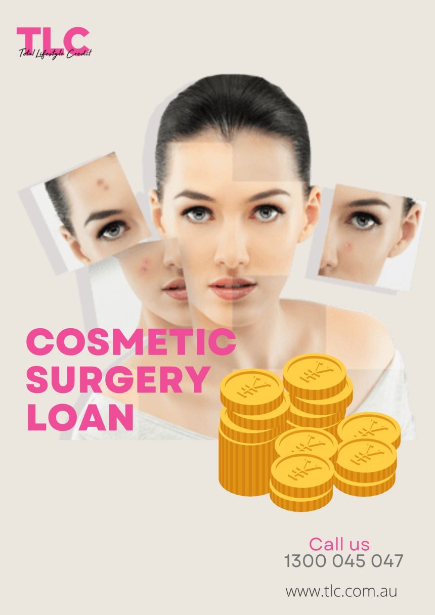 Use Cosmetic Surgery Loan For Plastic Surgeries Instantly