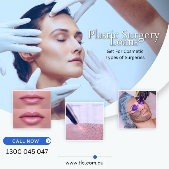Plastic Surgery Loans –  Get For Cosmetic Types of Surgeries